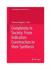 Complexity In Society From Indicators Construction To Their Synthesis Hardcover English by Filomena Maggino