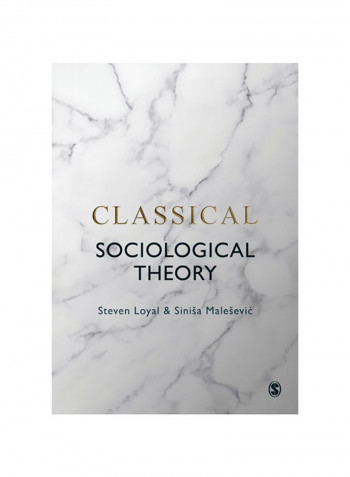 Classical Sociological Theory Hardcover