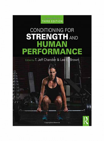 Conditioning For Strength And Human Performance: Third Edition Paperback