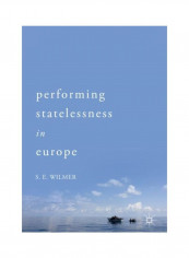 Performing Statelessness In Europe Hardcover