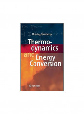 Thermodynamics And Energy Conversion Hardcover