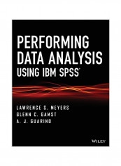 Performing Data Analysis Using IBM SPSS Paperback