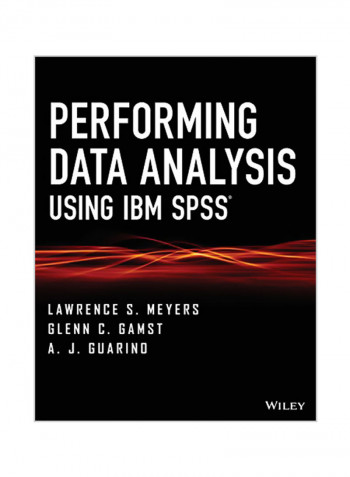 Performing Data Analysis Using IBM SPSS Paperback