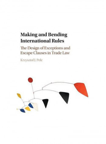 Making And Bending International Rules Hardcover