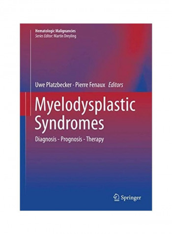 Myelodysplastic Syndromes: Diagnosis - Prognosis - Therapy Hardcover English by Uwe Platzbecker