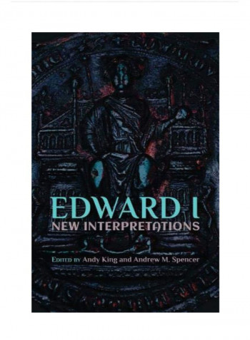 Edward I New Interpretations Hardcover 1