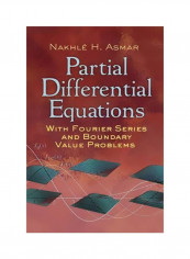 Partial Differential Equations With Fourier Series And Boundary Value Problems Paperback 1