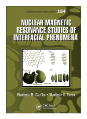 Nuclear Magnetic Resonance Studies Of Interfacial Phenomena Hardcover 1st edition