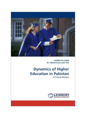 Dynamics Of Higher Education In Pakistan Paperback