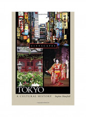 Tokyo: A Cultural History Hardcover reviews Tokyo: A Cultural History Hardcover