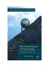 The Political Process Of Policymaking : A Pragmatic Approach To Public Policy Hardcover