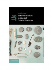 Self-Determination In Disputed Colonial Territories Hardcover
