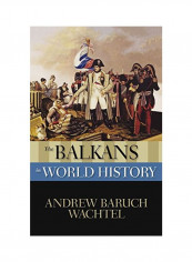 The Balkans in World History Hardcover reviews The Balkans in World History Hardcover