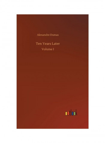 Ten Years Later: Volume I Hardcover