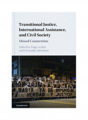 Transitional Justice, International Assistance, and Civil So Hardcover