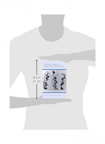 Unconscious Thought In Philosophy And Psychoanalysis Hardcover
