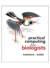 Practical Computing For Biologists Paperback 2011 Edition