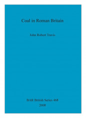 Coal In Roman Britain Paperback reviews Coal In Roman Britain Paperback