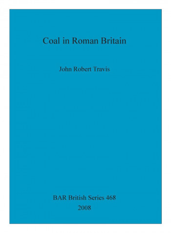 Coal In Roman Britain Paperback