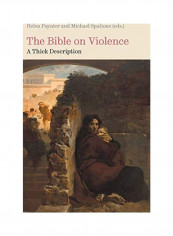 The Bible on Violence: A Thick Description. Hardcover