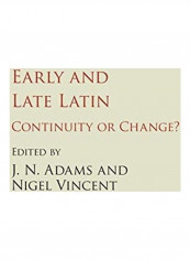 Early And Late Latin: Continuity Or Change? Hardcover English