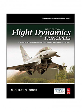 Flight Dynamics Principles: A Linear Systems Approach To Aircraft Stability And Control Hardcover