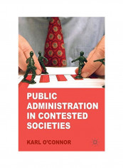 Public Administration In Contested Societies Hardcover