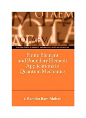 Finite Element And Boundary Element Applications In Quantum Mechanics Paperback