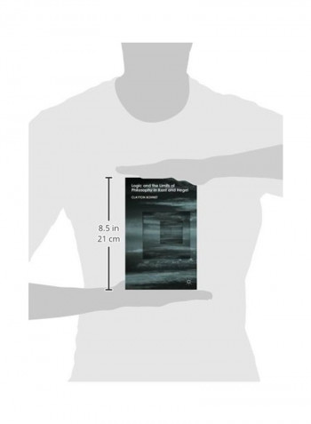 Logic And The Limits Of Philosophy In Kant And Hegel Hardcover