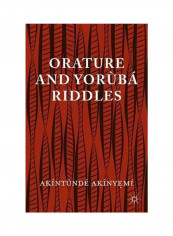 Orature And Yoruba Riddles Hardcover