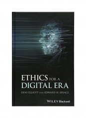 Ethics For A Digital Era Hardcover