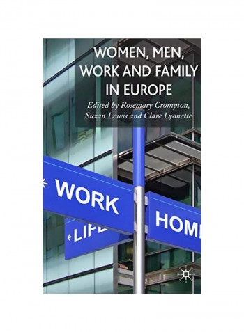 Women, Men, Work And Family In Europe Hardcover