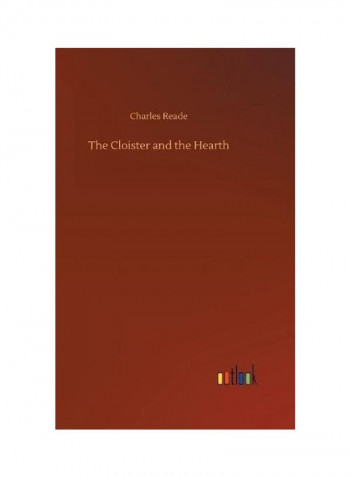 The Cloister And The Hearth Hardcover English by Charles Reade - 2018