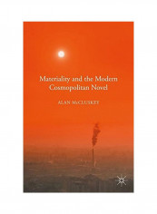 Materiality And The Modern Cosmopolitan Novel Hardcover
