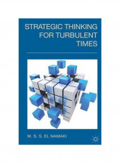 Strategic Thinking For Turbulent Times Hardcover