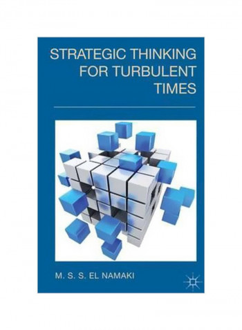 Strategic Thinking For Turbulent Times Hardcover