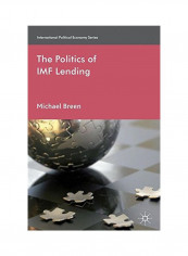 The Politics of IMF Lending Hardcover