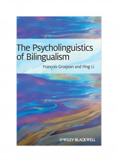 The Psycholinguistics Of Bilingualism Hardcover