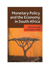 Monetary Policy And The Economy In South Africa Hardcover