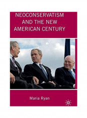 Neoconservatism And The New American Century Hardcover English by M. Ryan