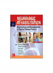 Neurologic Rehabilitation: Neuroscience And Neuroplasticity In Physical Therapy Practice Hardcover