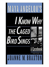 Maya Angelou's I Know Why The Caged Bird Sings Hardcover
