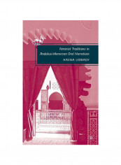 Feminist Traditions In Andalusi-Moroccan Oral Narratives Hardcover