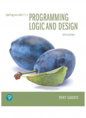 Starting Out With Programming Logic And Design Paperback English by Tony Gaddis