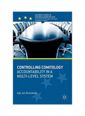 Controlling Comitology: Accountability In A Multi-Level System Hardcover