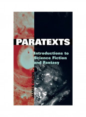 Paratexts: Introductions To Science Fiction And Fantasy Hardcover English by James Gunn