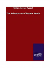 The Adventures Of Doctor Brady Hardcover English by William Howard Russell - 2020
