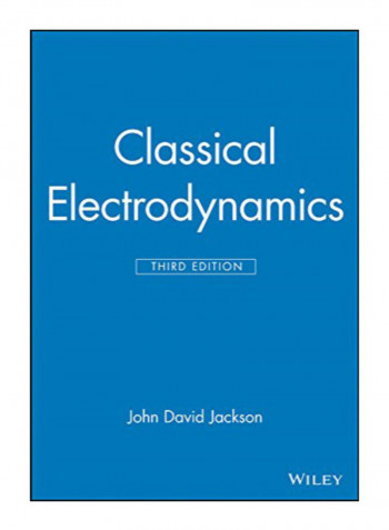Classical Electrodynamics Hardcover 3rd Edition