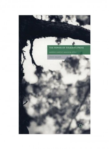 The Power of Tolkien's Prose Hardcover English by S. Walker