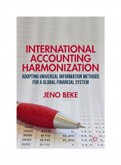 International Accounting Harmonization Hardcover